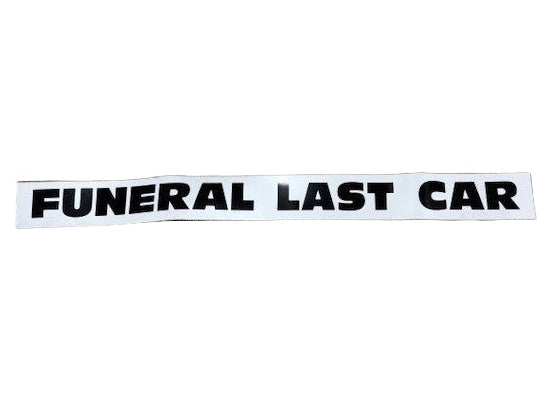 Magnetic Funeral Last Car Sign