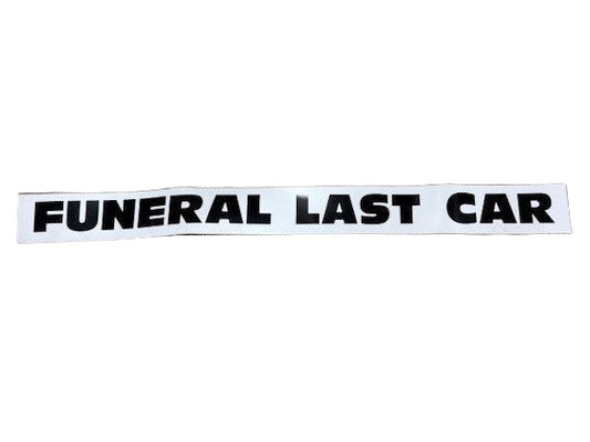 Magnetic Funeral Last Car Sign